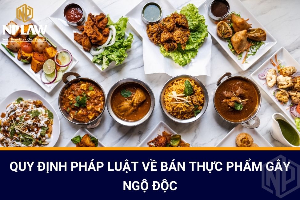 Quy định pháp luật về bán thực phẩm gây ngộ độc
