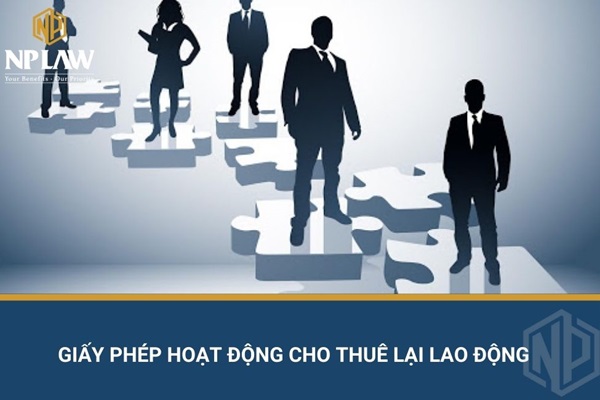 Giấy phép hoạt động cho thuê lại lao động