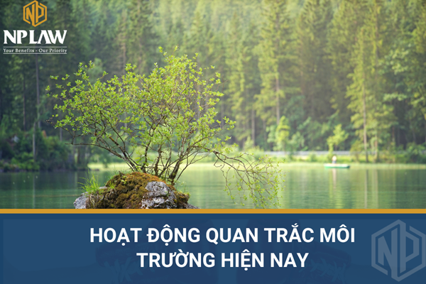 Hoạt động quan trắc môi trường hiện nay
