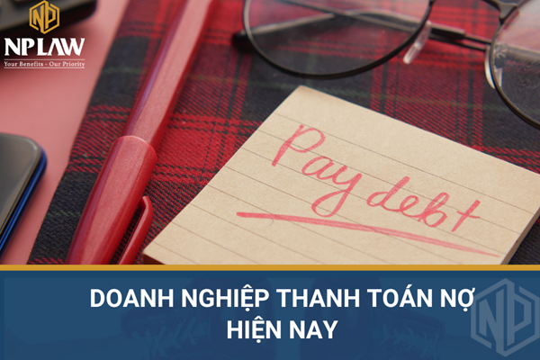 Doanh nghiệp thanh toán nợ hiện nay