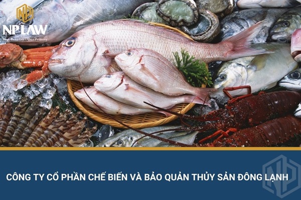 Công ty cổ phần chế biến và bảo quản thủy sản đông lạnh