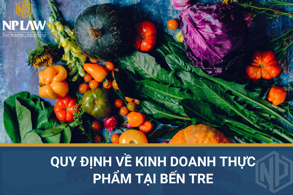 Quy định về kinh doanh thực phẩm tại bến tre