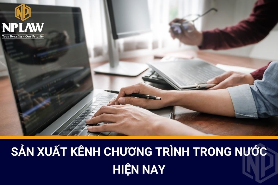 sản xuất kênh chương trình trong nước hiện nay