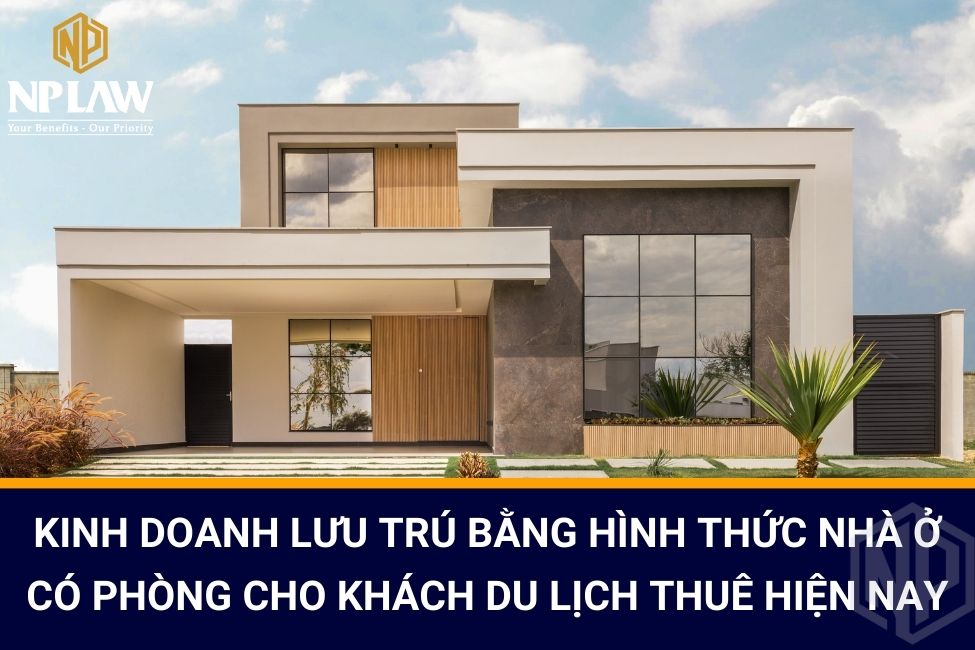 Kinh doanh lưu trú bằng hình thức nhà ở có phòng cho khách du lịch thuê hiện nay