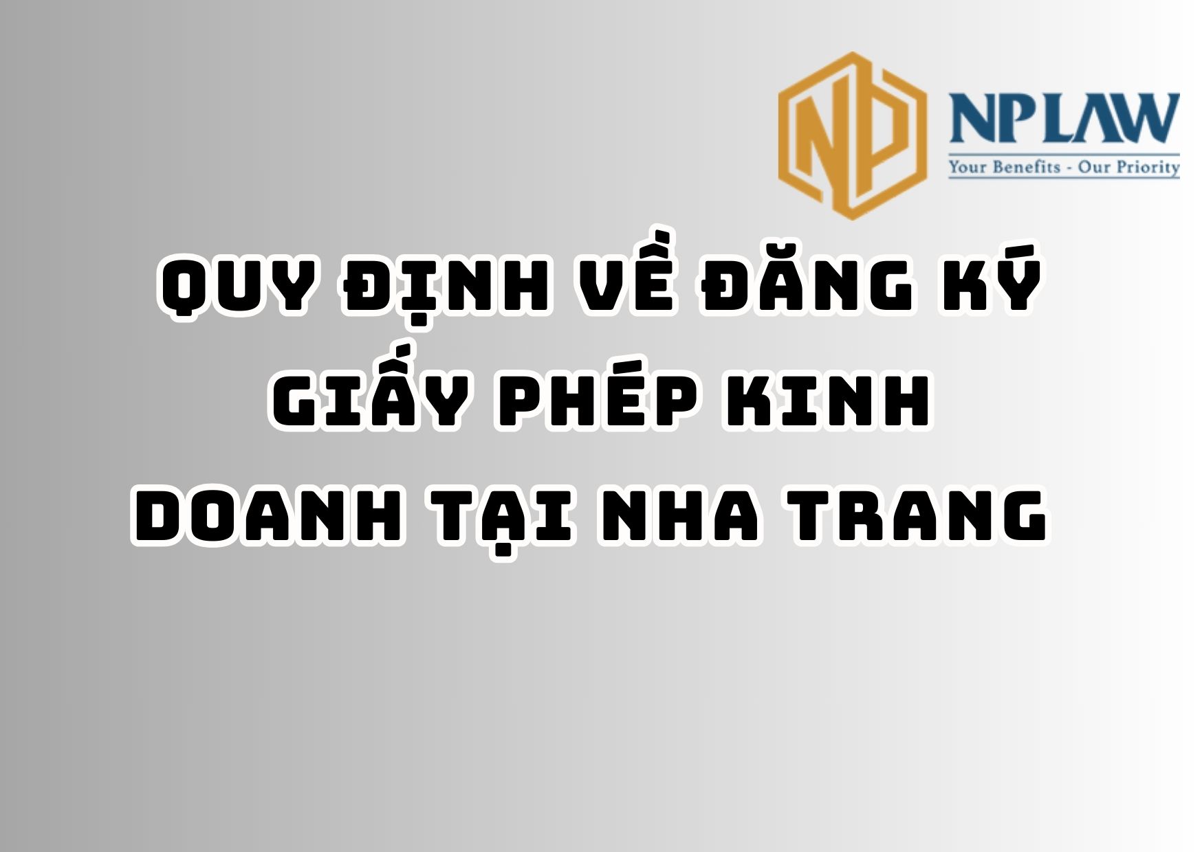 Quy định về đăng ký giấy phép kinh doanh tại nha trang
