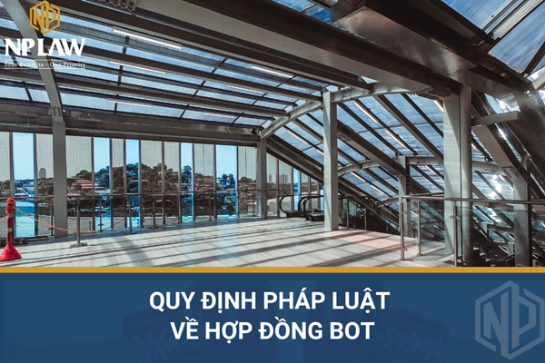 Quy định pháp luật về hợp đồng bot