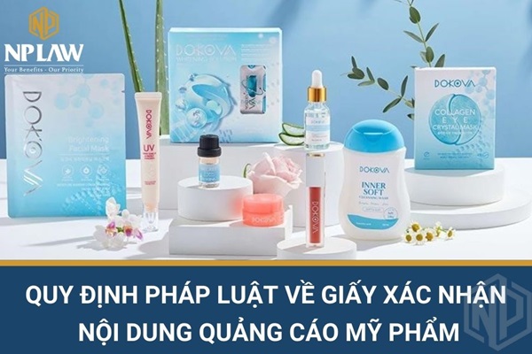 Quy định pháp luật về giấy xác nhận nội dung quảng cáo mỹ phẩm