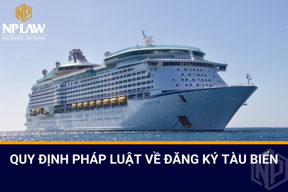 Quy định pháp luật về đăng ký tàu biển