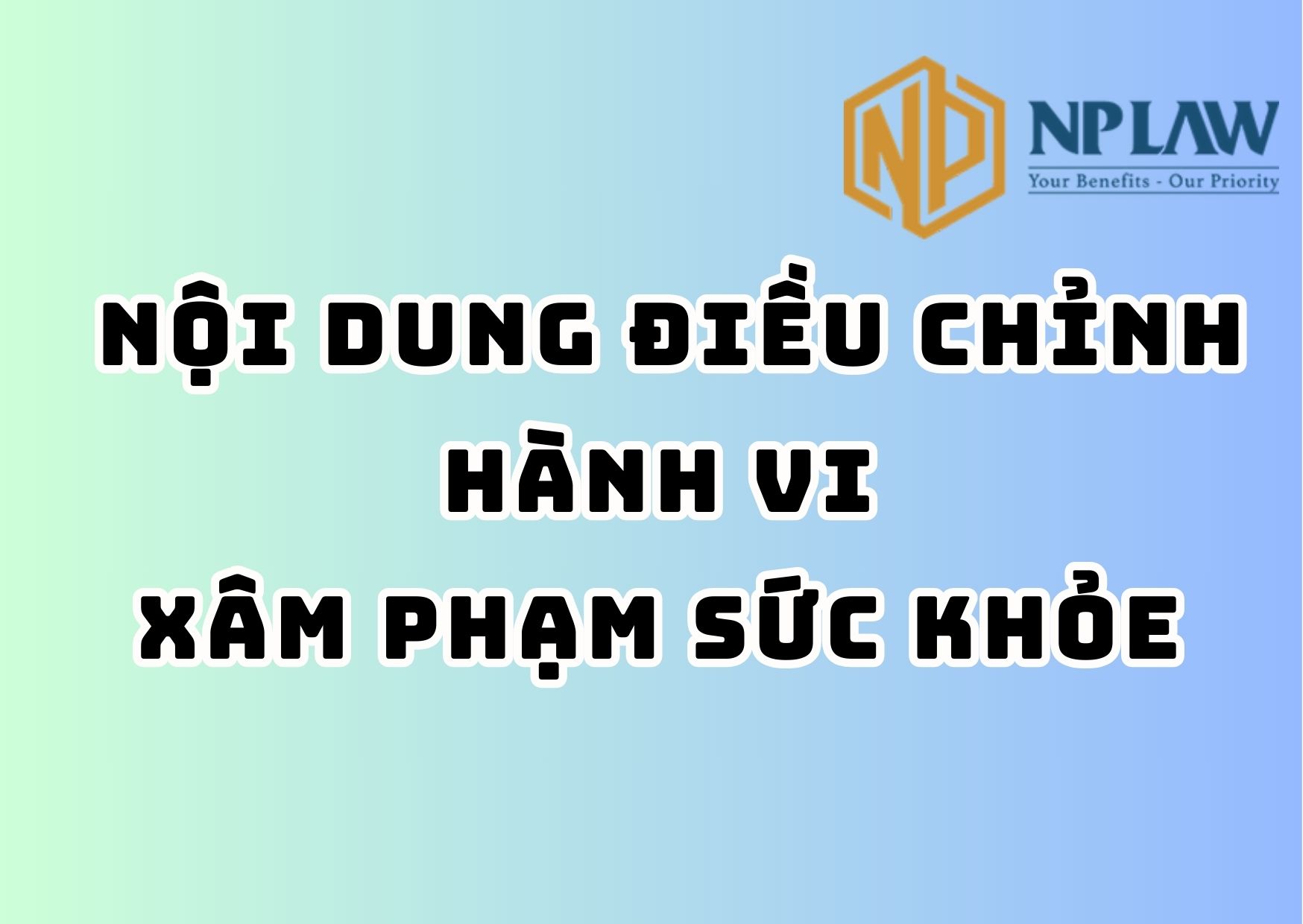 Nội dung điều chỉnh hành vi xâm phạm sức khỏe