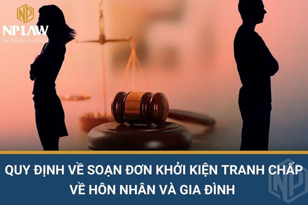 Quy định về soạn đơn khởi kiện tranh chấp về hôn nhân và gia đình