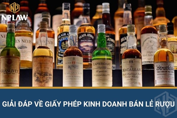 Giải đáp về giấy phép kinh doanh bán lẻ rượu