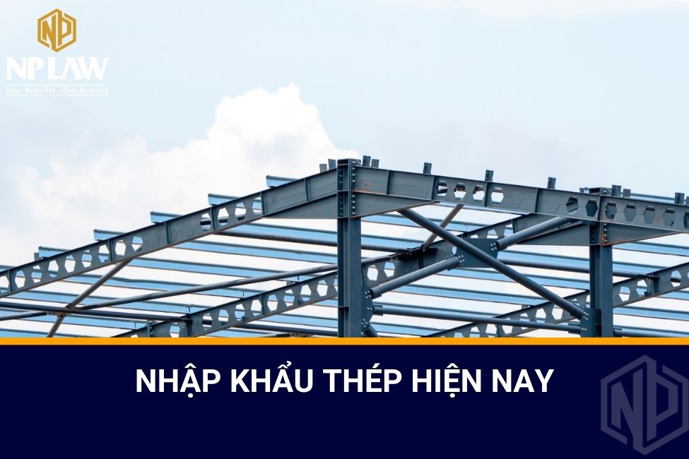 Nhập khẩu thép hiện nay
