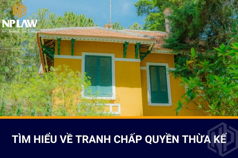 Tìm hiểu về tranh chấp quyền thừa kế