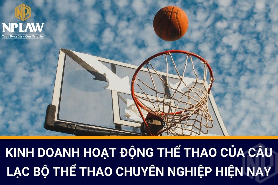 Kinh doanh hoạt động thể thao của câu lạc bộ thể thao chuyên nghiệp hiện nay