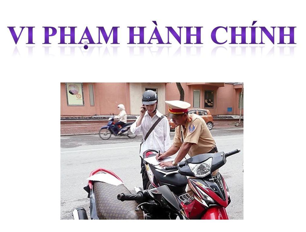 Quy định về vi phạm hành chính
