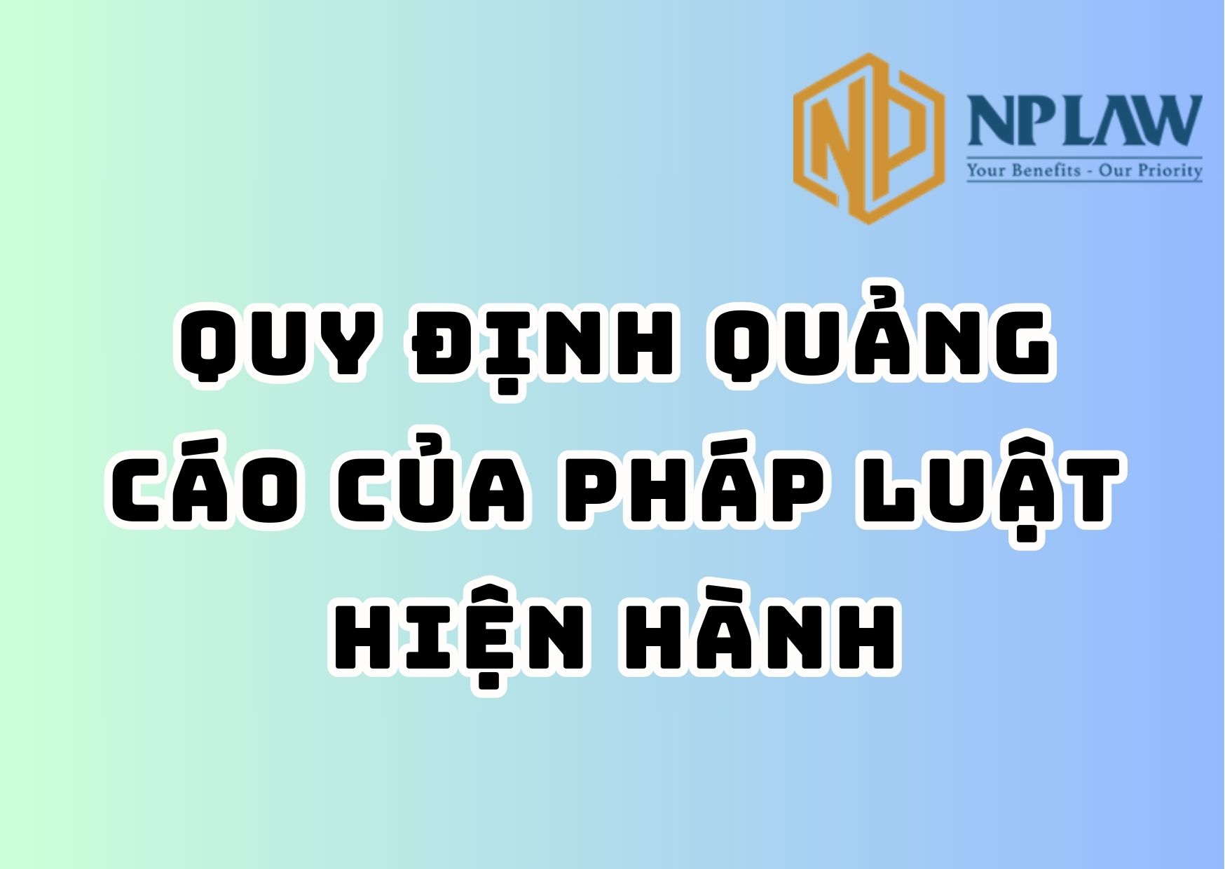 Quy định quảng cáo của pháp luật hiện hành