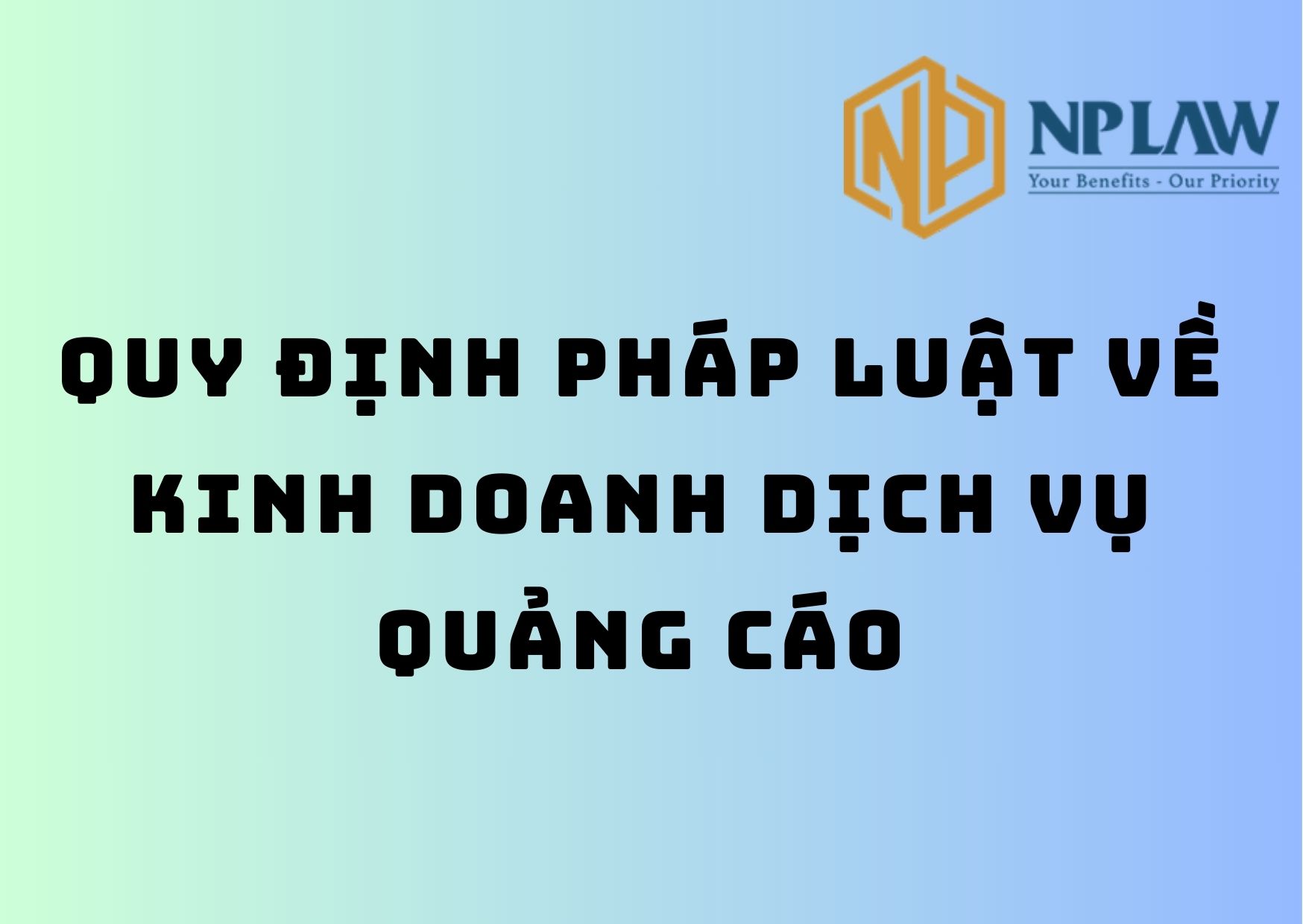 Quy định pháp luật về kinh doanh dịch vụ quảng cáo