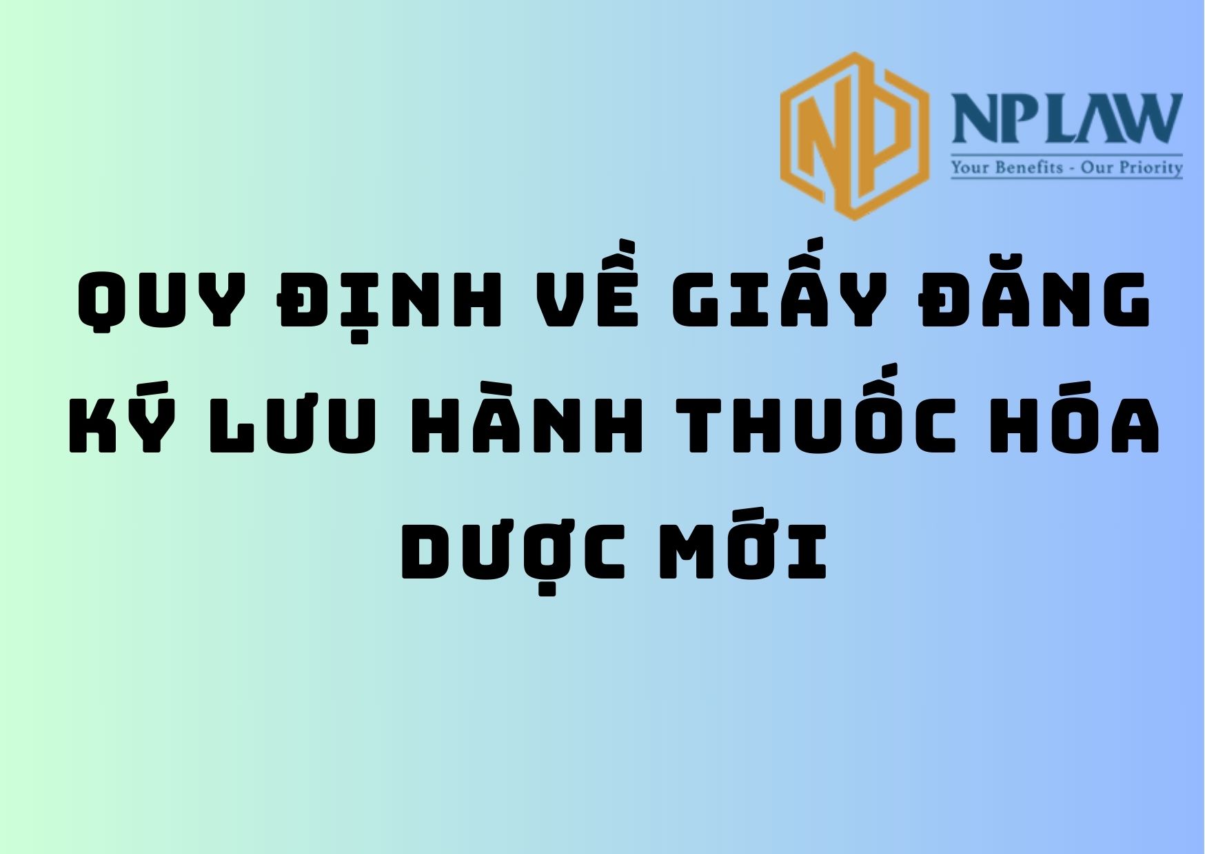 Quy định về giấy đăng ký lưu hành thuốc hóa dược mới