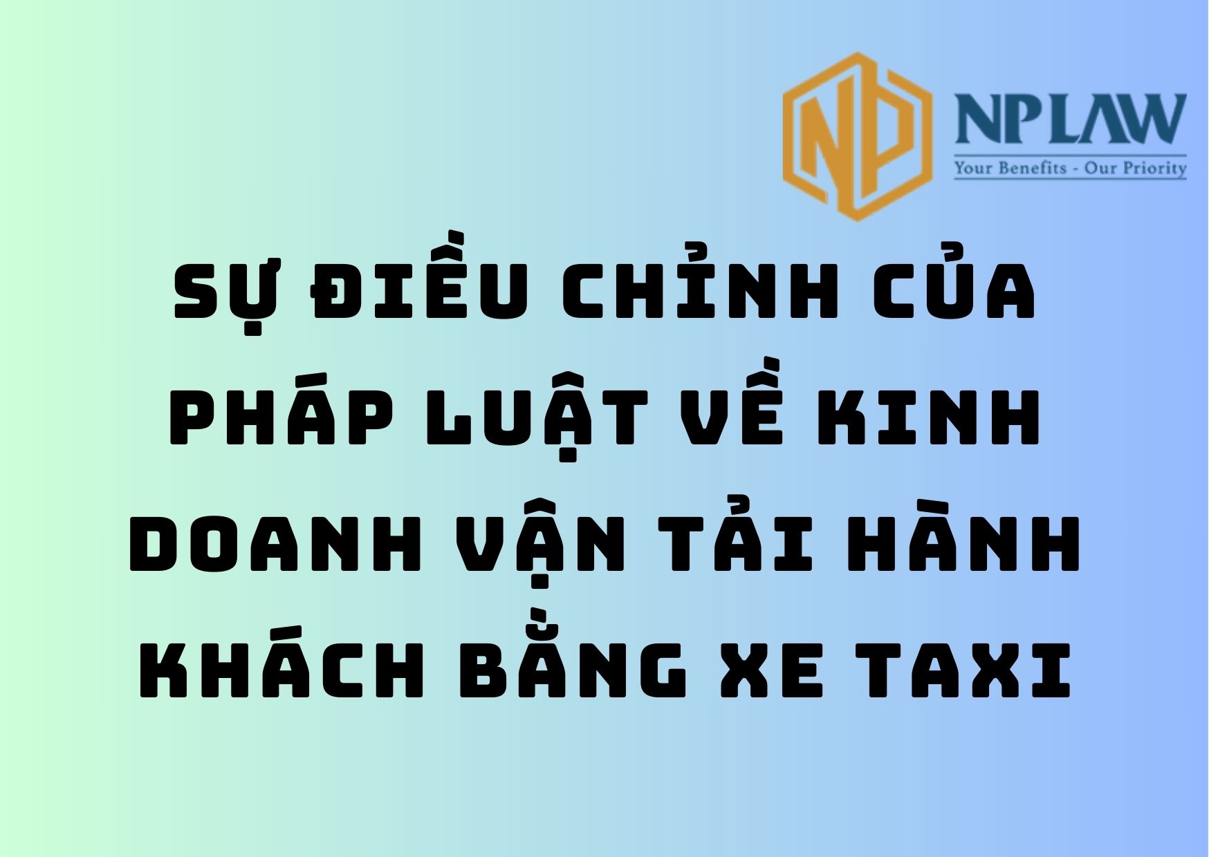 Sự điều chỉnh của pháp luật về kinh doanh vận tải hành khách bằng xe taxi