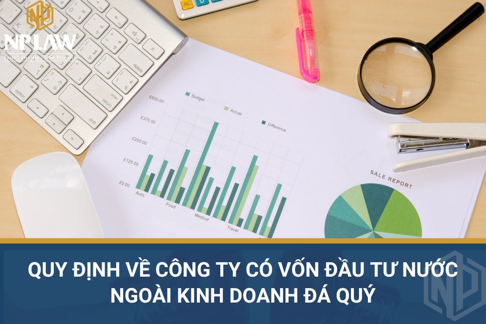 Quy định về công ty có vốn đầu tư nước ngoài kinh doanh đá quý