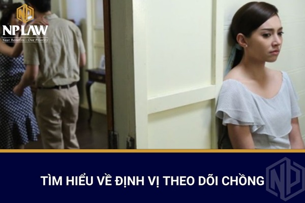 Tìm hiểu về định vị theo dõi chồng