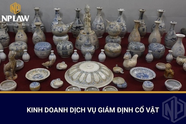 Kinh doanh dịch vụ giám định cổ vật