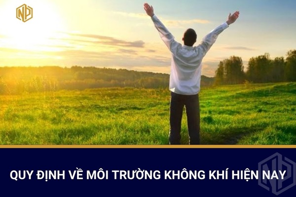 Quy định về môi trường không khí hiện nay
