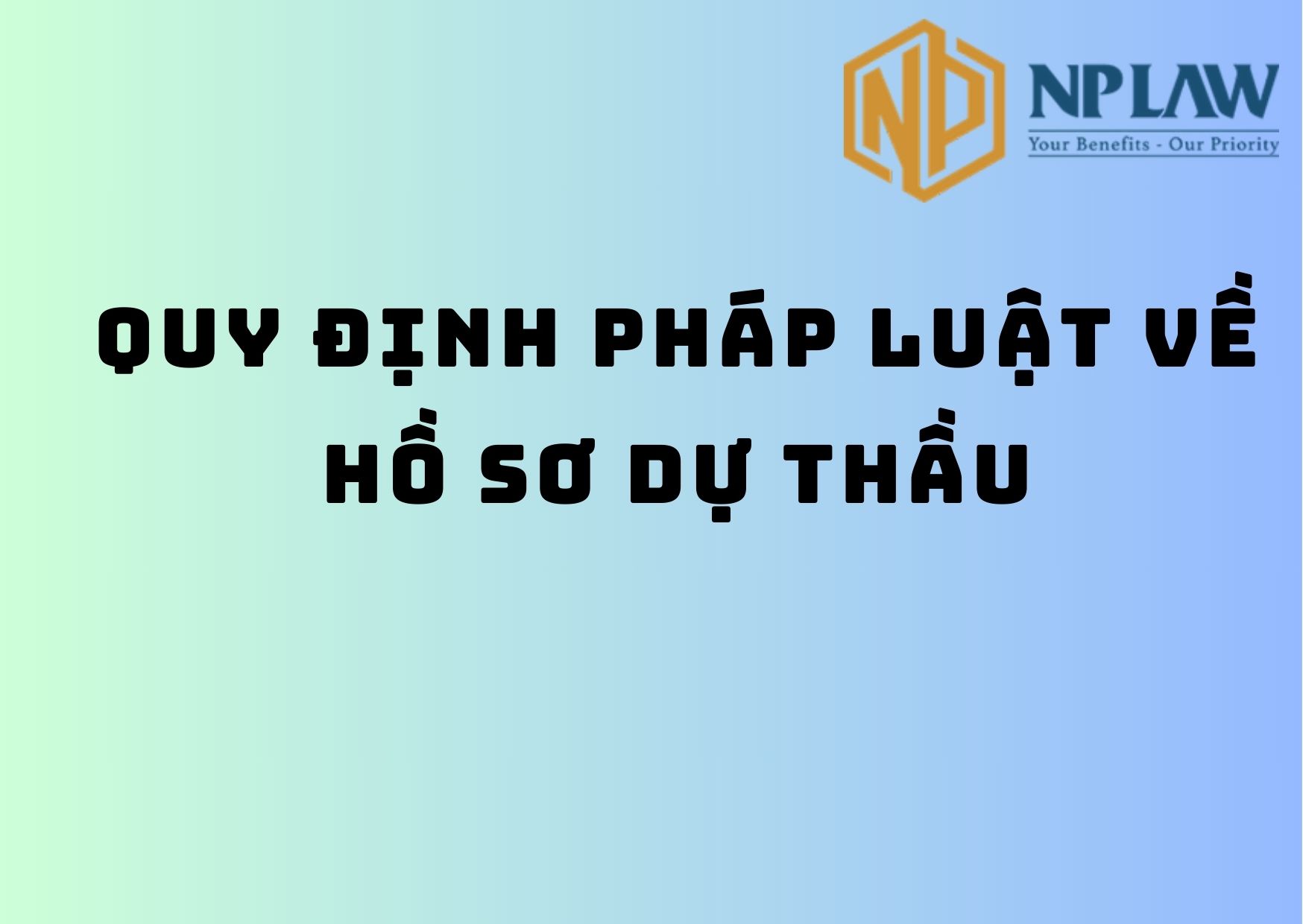 Quy định pháp luật về hồ sơ dự thầu