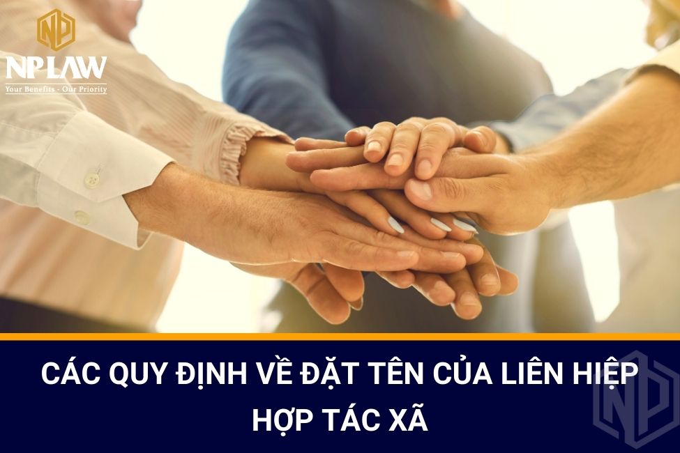 Các quy định về đặt tên của liên hiệp hợp tác xã
