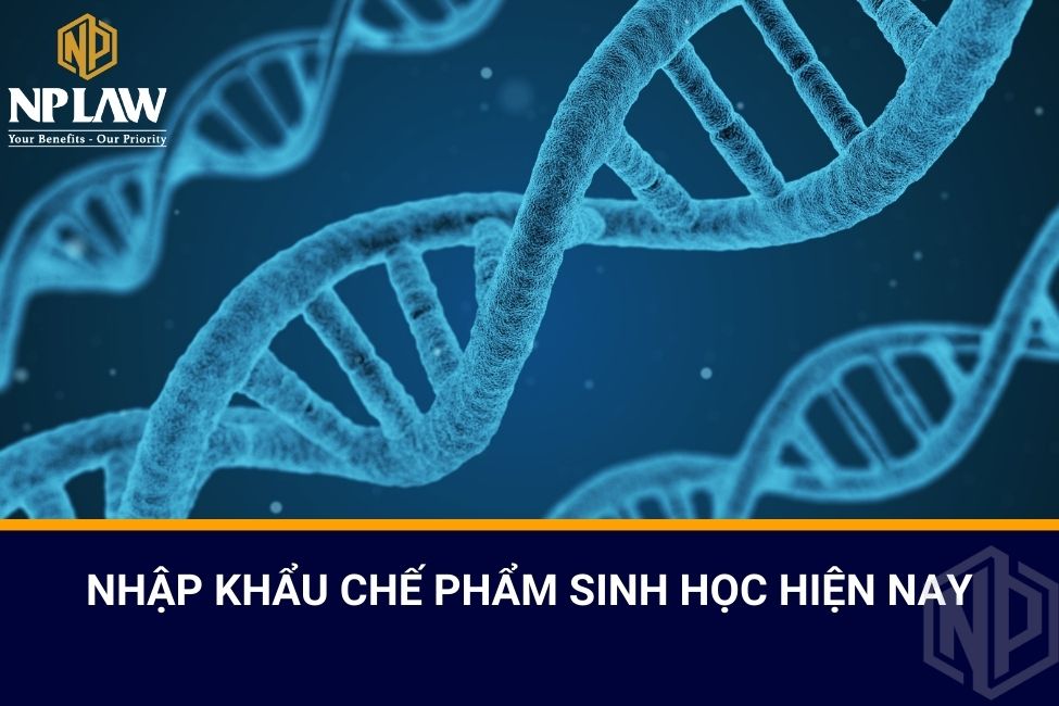 Nhập khẩu chế phẩm sinh học hiện nay