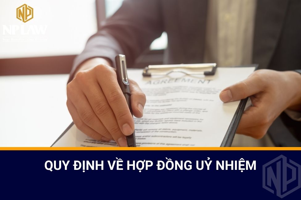 Quy định về hợp đồng uỷ nhiệm