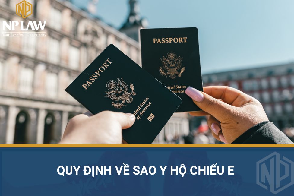 Quy định về sao y hộ chiếu E