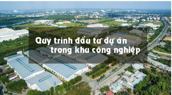 Thủ tục đầu tư dự án trong khu công nghiệp