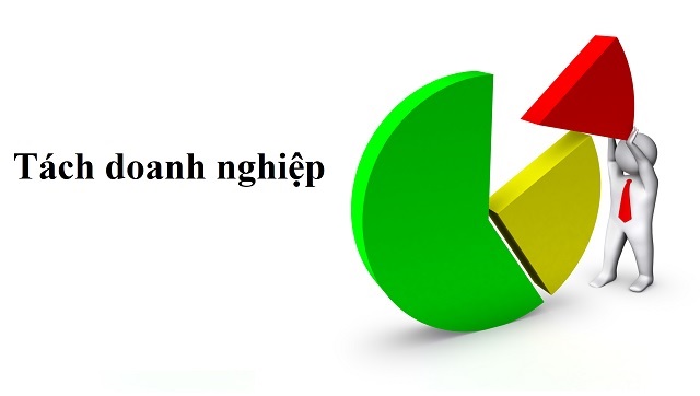 Những điều cần biết về thủ tục tách doanh nghiệp