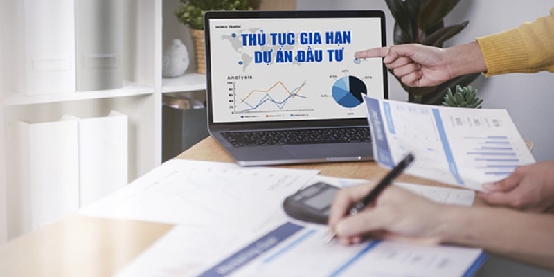 Quy định về gia hạn dự án đầu tư
