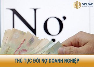 Thủ tục đòi nợ doanh nghiệp