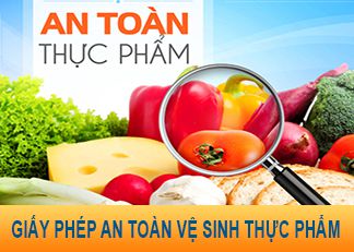 Tư vấn hồ sơ xin giấy phép an toàn vệ sinh thực phẩm