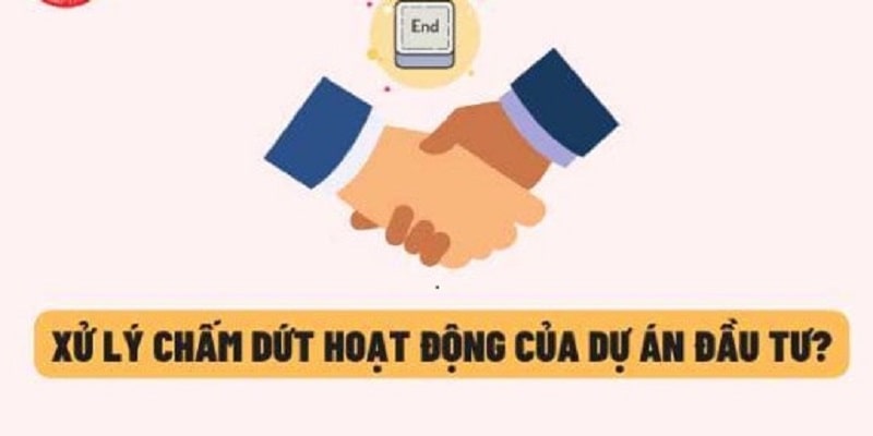  Trình tự, thủ tục chấm dứt dự án đầu tư