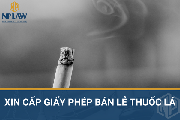 XIN CẤP GIẤY PHÉP BÁN LẺ THUỐC LÁ