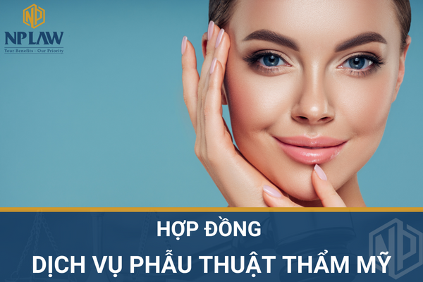 HỢP ĐỒNG DỊCH VỤ PHẪU THUẬT THẨM MỸ